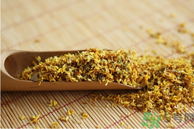 桂花怎么曬干？桂花曬好后可以做什么？