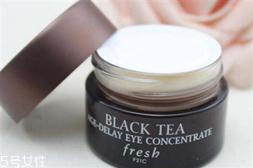 fresh黑茶眼霜適合哪些人用 馥蕾詩黑茶眼霜價格 fresh黑茶眼霜適合哪些人用 馥蕾詩黑茶眼霜價格