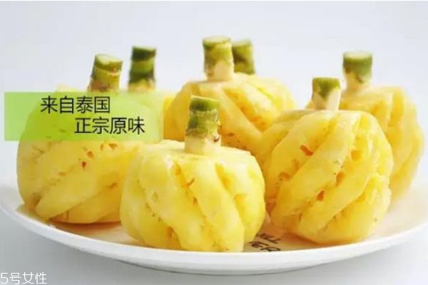 泰國小菠蘿為啥那么甜 泰國小菠蘿的特色 泰國小菠蘿為啥那么甜 泰國小菠蘿的特色